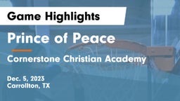 Prince of Peace  vs Cornerstone Christian Academy  Game Highlights - Dec. 5, 2023