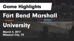 Fort Bend Marshall  vs University  Game Highlights - March 4, 2017
