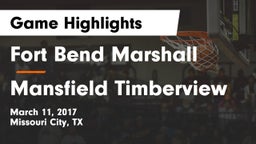 Fort Bend Marshall  vs Mansfield Timberview Game Highlights - March 11, 2017