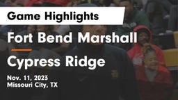 Fort Bend Marshall  vs Cypress Ridge  Game Highlights - Nov. 11, 2023