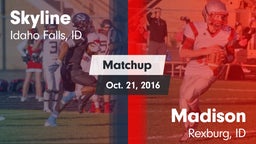 Matchup: Skyline  vs. Madison  2016