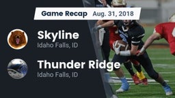 Recap: Skyline  vs. Thunder Ridge  2018