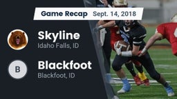 Recap: Skyline  vs. Blackfoot  2018