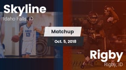Matchup: Skyline  vs. Rigby  2018