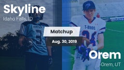 Matchup: Skyline  vs. Orem  2019