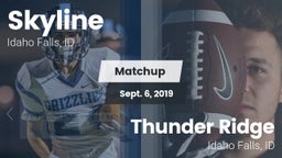 Matchup: Skyline  vs. Thunder Ridge  2019