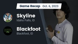 Recap: Skyline  vs. Blackfoot  2023
