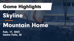 Skyline  vs Mountain Home  Game Highlights - Feb. 17, 2022