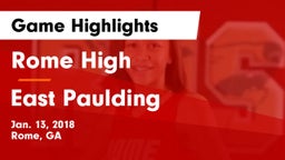 Rome High vs East Paulding  Game Highlights - Jan. 13, 2018