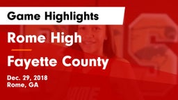 Rome High vs Fayette County  Game Highlights - Dec. 29, 2018
