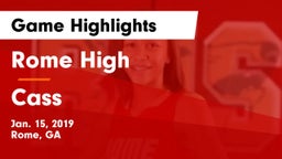 Rome High vs Cass  Game Highlights - Jan. 15, 2019