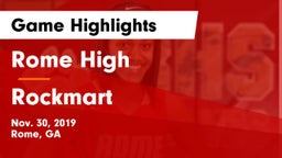 Rome High vs Rockmart  Game Highlights - Nov. 30, 2019