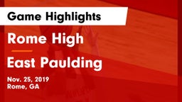 Rome High vs East Paulding  Game Highlights - Nov. 25, 2019