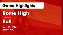 Rome High vs Kell  Game Highlights - Jan. 25, 2020