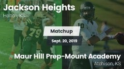 Matchup: Jackson Heights vs. Maur Hill Prep-Mount Academy  2019