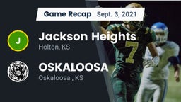 Recap: Jackson Heights  vs. OSKALOOSA  2021