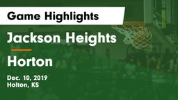 Jackson Heights  vs Horton  Game Highlights - Dec. 10, 2019
