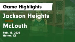 Jackson Heights  vs McLouth  Game Highlights - Feb. 13, 2020