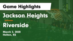 Jackson Heights  vs Riverside  Game Highlights - March 2, 2020