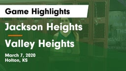 Jackson Heights  vs Valley Heights  Game Highlights - March 7, 2020