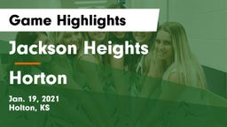 Jackson Heights  vs Horton  Game Highlights - Jan. 19, 2021