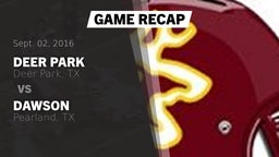 Recap: Deer Park  vs. Dawson  2016