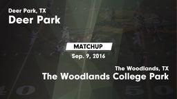 Matchup: Deer Park High vs. The Woodlands College Park  2016