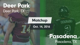 Matchup: Deer Park High vs. Pasadena  2016