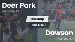 Matchup: Deer Park High vs. Dawson  2017
