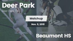 Matchup: Deer Park High vs. Beaumont HS 2018