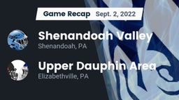 Recap: Shenandoah Valley  vs. Upper Dauphin Area  2022