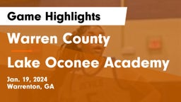 Warren County  vs Lake Oconee Academy Game Highlights - Jan. 19, 2024