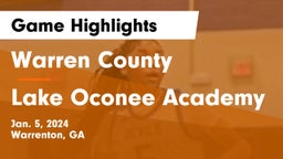 Warren County  vs Lake Oconee Academy Game Highlights - Jan. 5, 2024