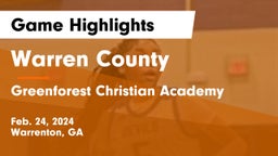 Warren County  vs Greenforest Christian Academy Game Highlights - Feb. 24, 2024