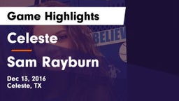 Celeste  vs Sam Rayburn Game Highlights - Dec 13, 2016