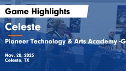Celeste  vs Pioneer Technology & Arts Academy -Greenville Game Highlights - Nov. 20, 2023