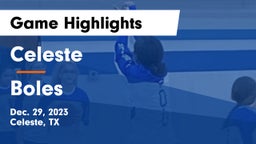 Celeste  vs Boles  Game Highlights - Dec. 29, 2023