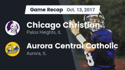 Recap: Chicago Christian  vs. Aurora Central Catholic 2017