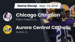 Recap: Chicago Christian  vs. Aurora Central Catholic 2018
