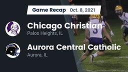 Recap: Chicago Christian  vs. Aurora Central Catholic 2021
