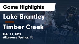 Lake Brantley  vs Timber Creek  Game Highlights - Feb. 21, 2023