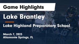 Lake Brantley  vs Lake Highland Preparatory School Game Highlights - March 7, 2023