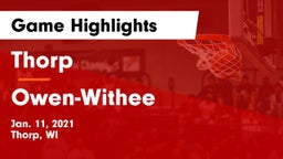 Thorp  vs Owen-Withee  Game Highlights - Jan. 11, 2021