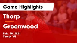 Thorp  vs Greenwood  Game Highlights - Feb. 20, 2021