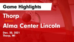 Thorp  vs Alma Center Lincoln  Game Highlights - Dec. 30, 2021