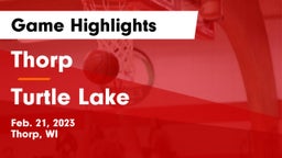 Thorp  vs Turtle Lake  Game Highlights - Feb. 21, 2023