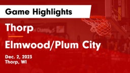 Thorp  vs Elmwood/Plum City  Game Highlights - Dec. 2, 2023