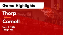 Thorp  vs Cornell   Game Highlights - Jan. 8, 2024