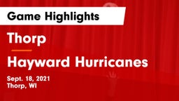 Thorp  vs Hayward Hurricanes  Game Highlights - Sept. 18, 2021