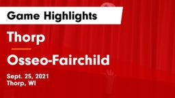 Thorp  vs Osseo-Fairchild  Game Highlights - Sept. 25, 2021